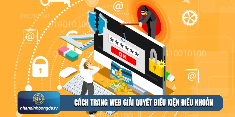Cách trang web giải quyết điều kiện điều khoản